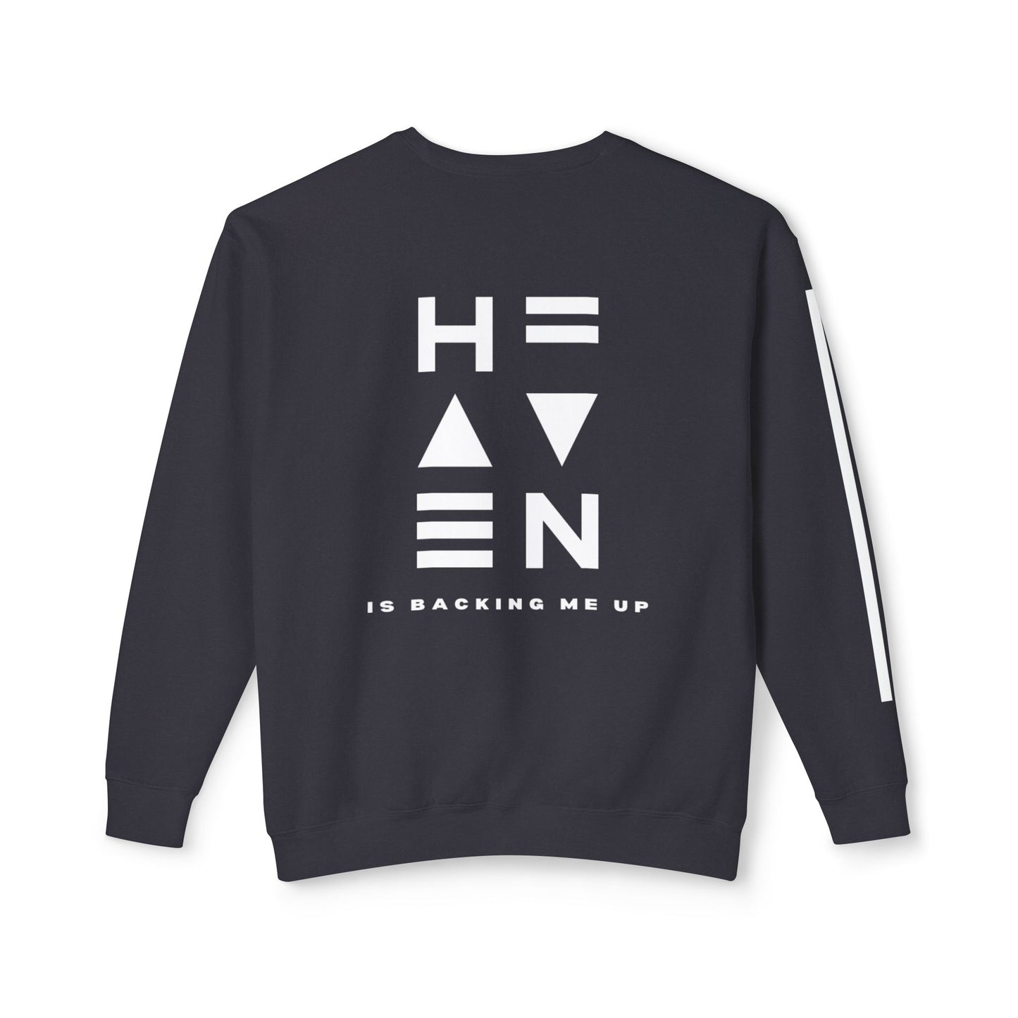 HEAVEN IS BACKING ME Crewneck Sweatshirt