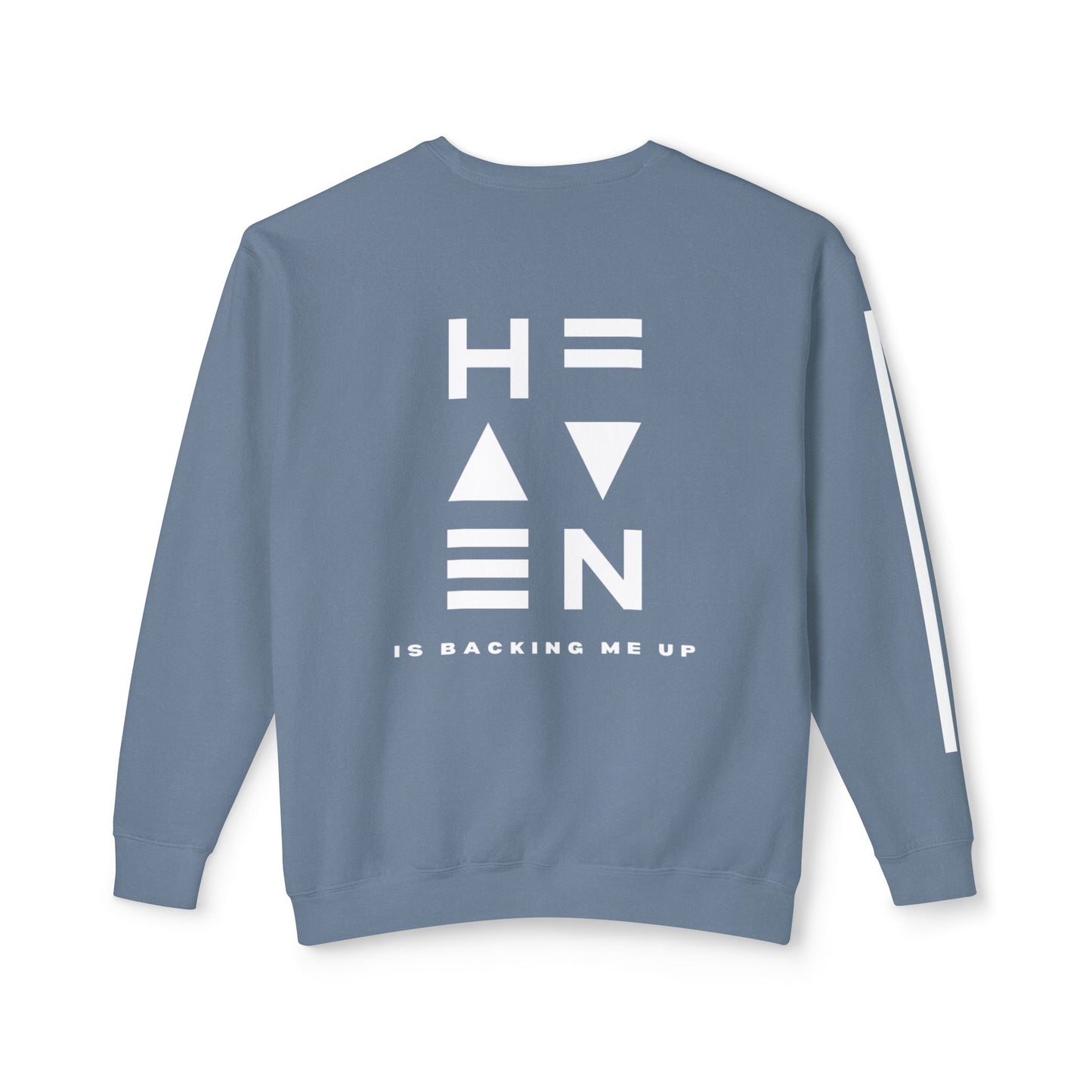 HEAVEN IS BACKING ME Crewneck Sweatshirt